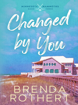 cover image of Changed by You